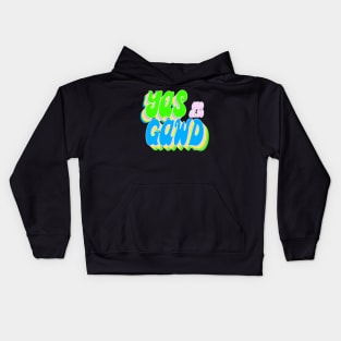 YAS and also GAWD Kids Hoodie